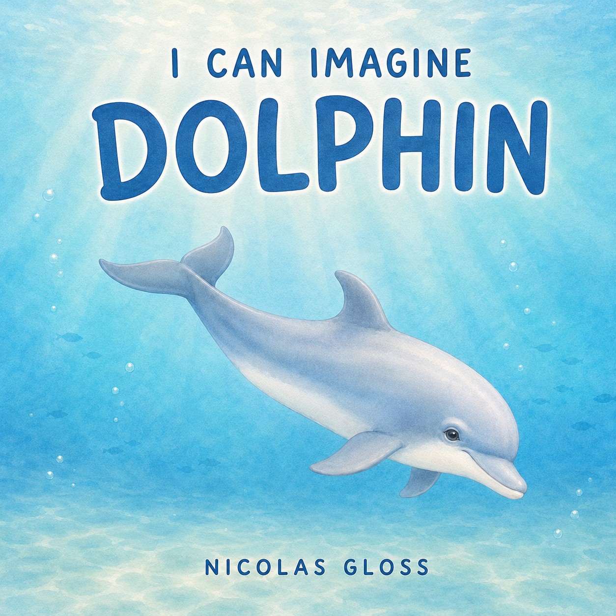 I Can Imagine: Dolphin book cover